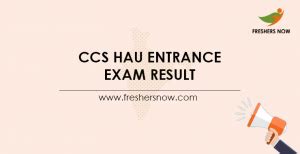 CCS HAU Entrance Exam Result 2021 (Out) .